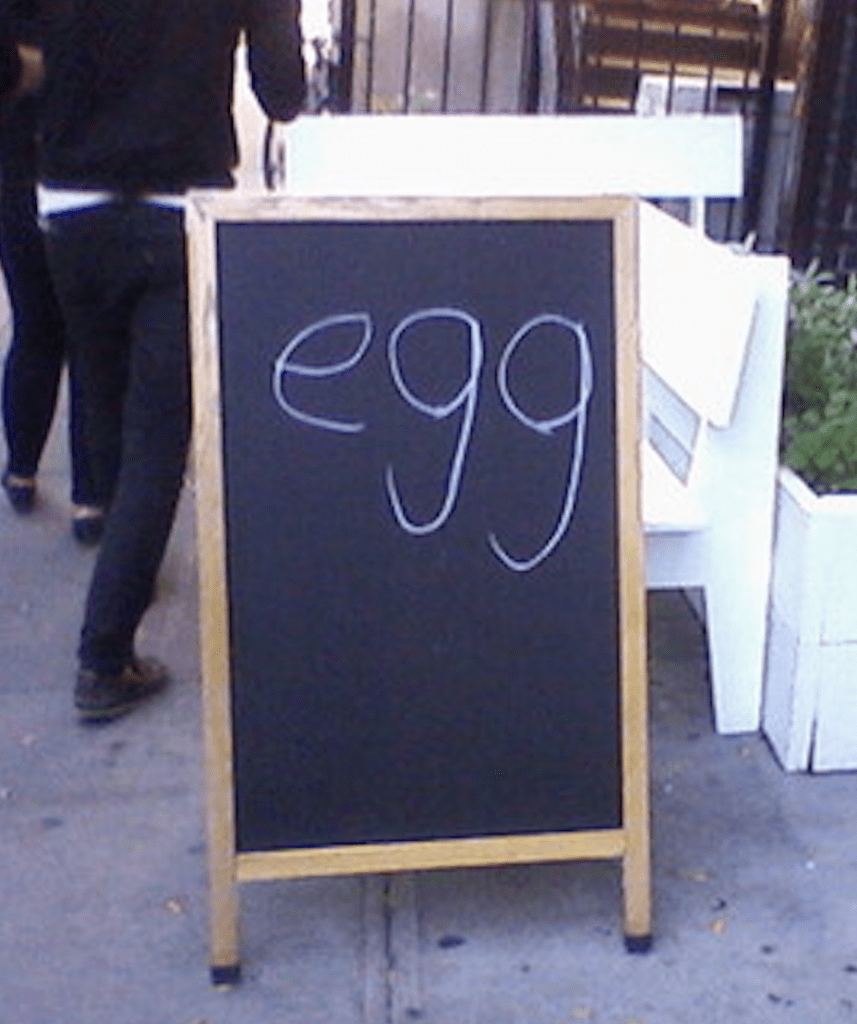 Egg sandwich board. Says so much.