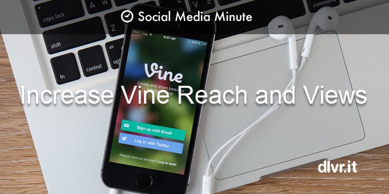 Create an RSS Feed of Vine Videos, Plus Other Hacks to Expand Reach and Views