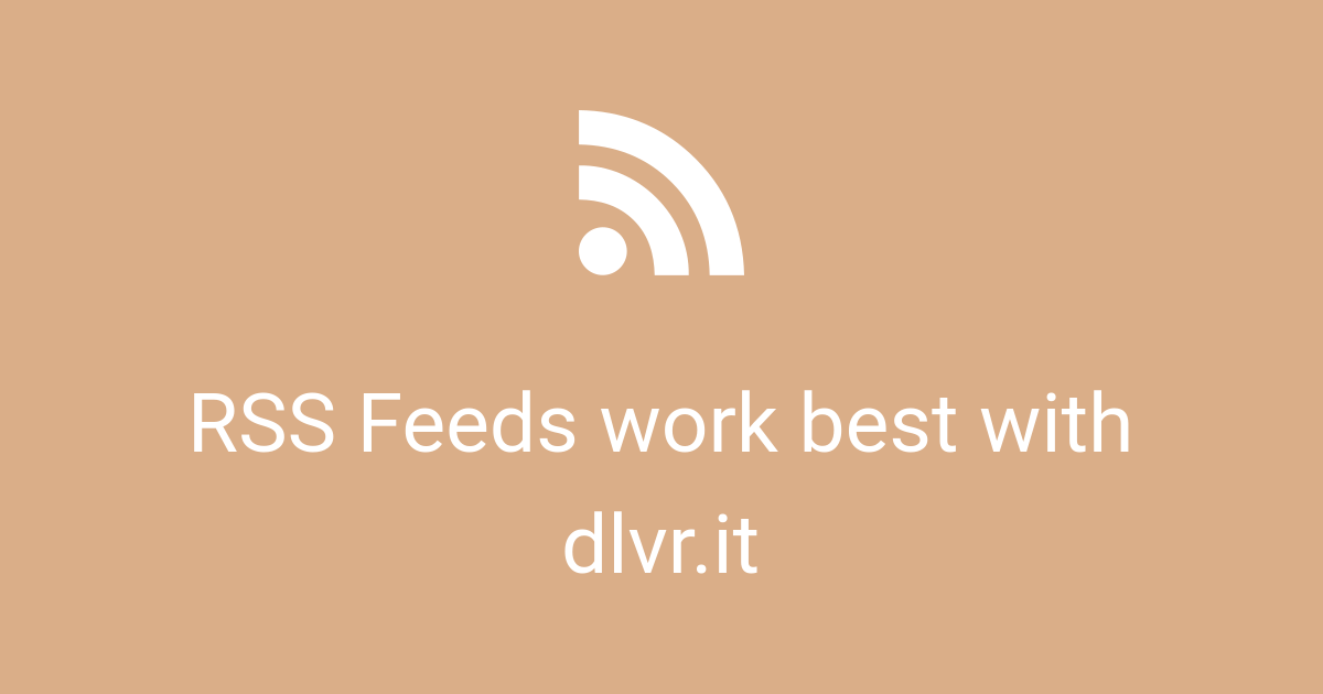 The 1 Rss Feeds Automation Tool Dlvr It The 1 Rss Feeds Automation Tool Dlvr It