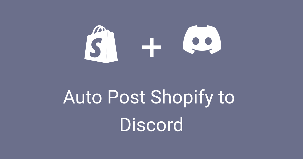 Auto Post Shopify products to Discord