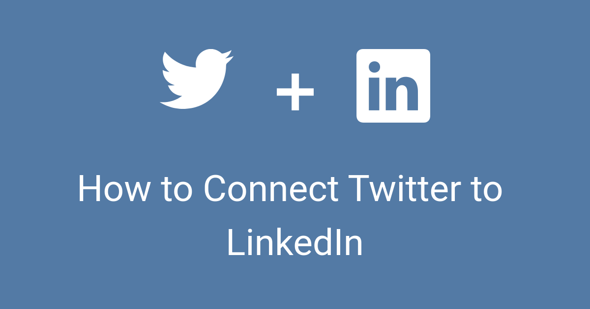 How to Connect Twitter to LinkedIn