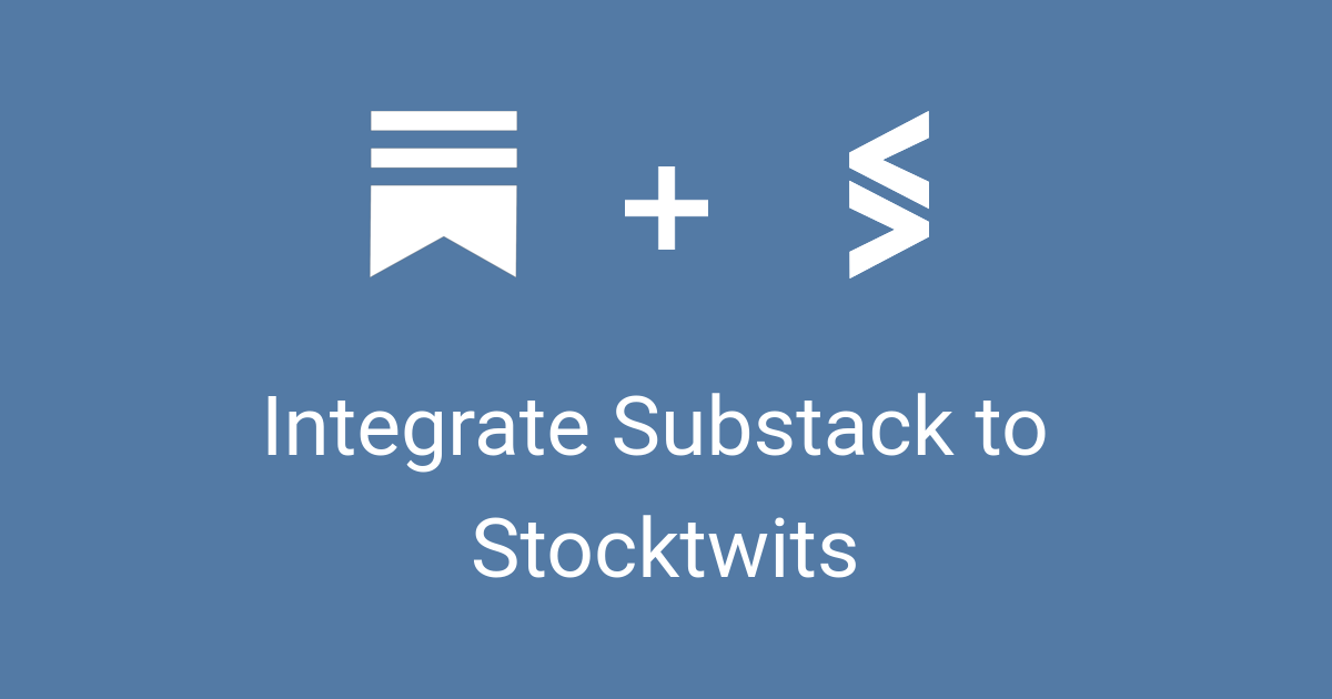 Integrate Substack to Stocktwits