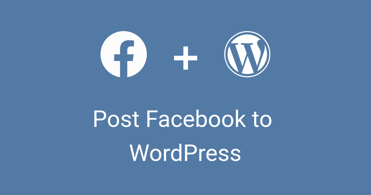 Post Facebook posts to WordPress