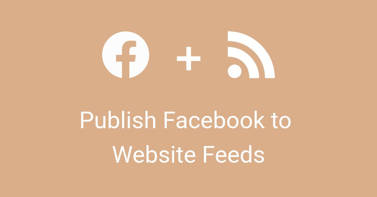Publish Facebook posts to site Feeds